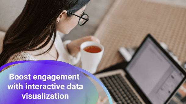 interactive data visualization to boost engagement