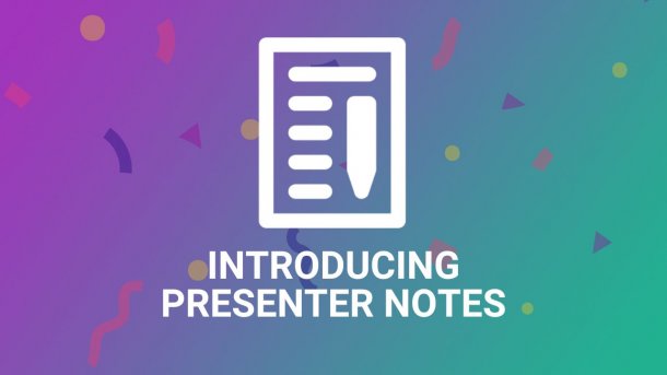 introducing presenter notes aka speaker notes